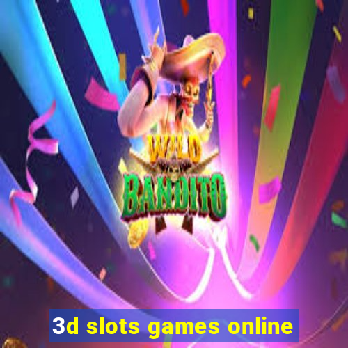 3d slots games online